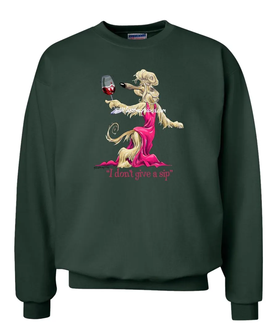 Afghan Hound - I Don't Give a Sip - Sweatshirt