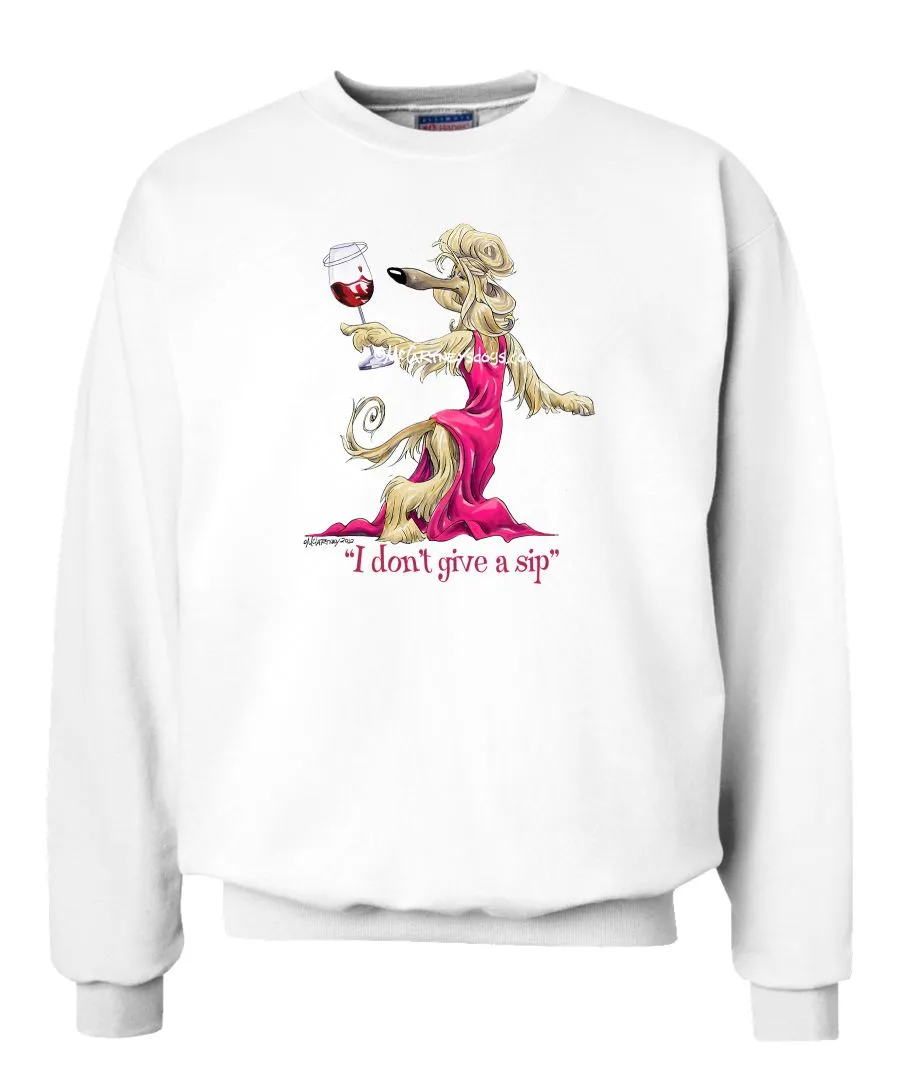 Afghan Hound - I Don't Give a Sip - Sweatshirt