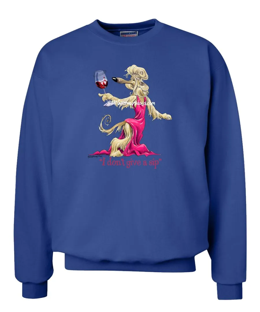 Afghan Hound - I Don't Give a Sip - Sweatshirt