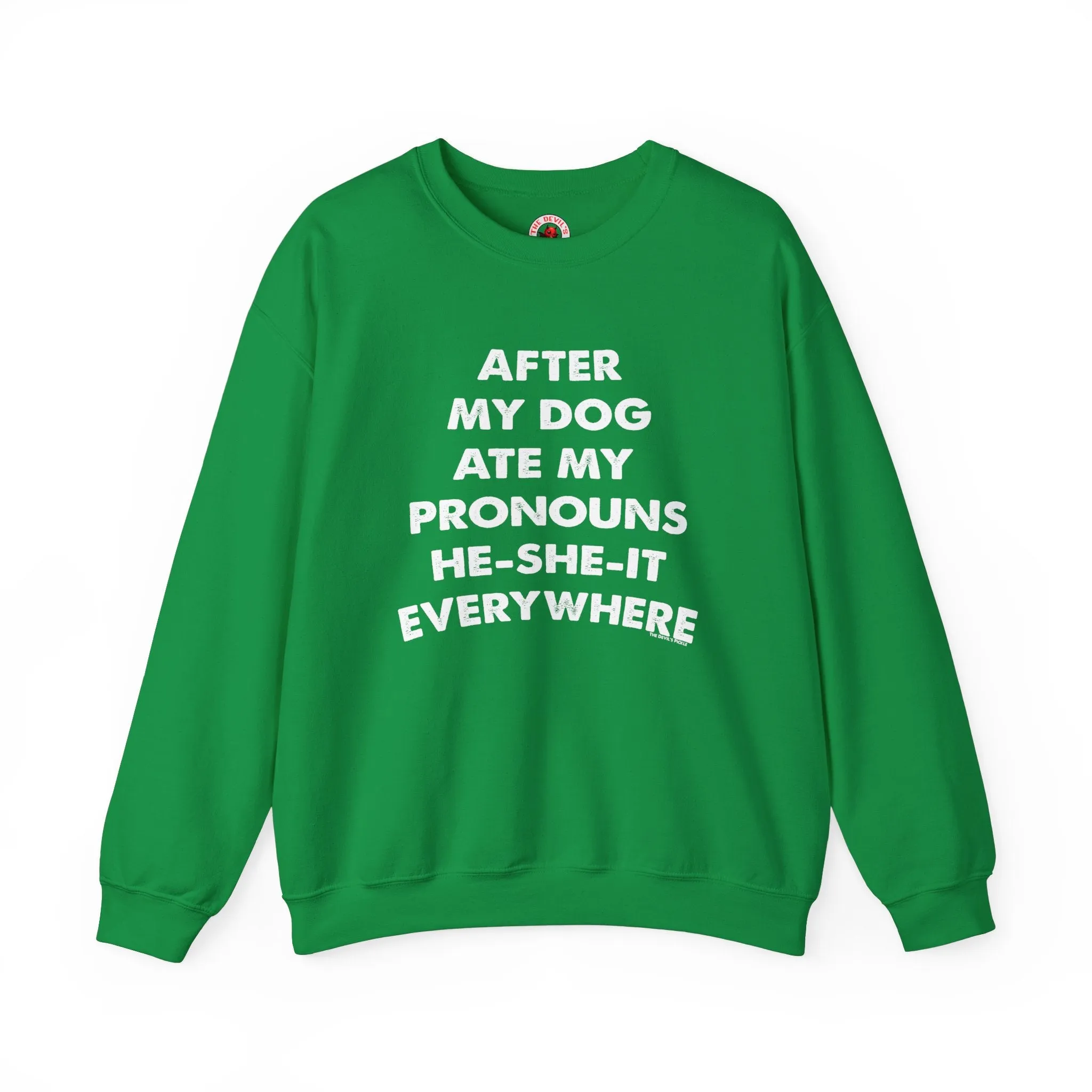 After My Dog Ate My Pronouns Crewneck Sweatshirt