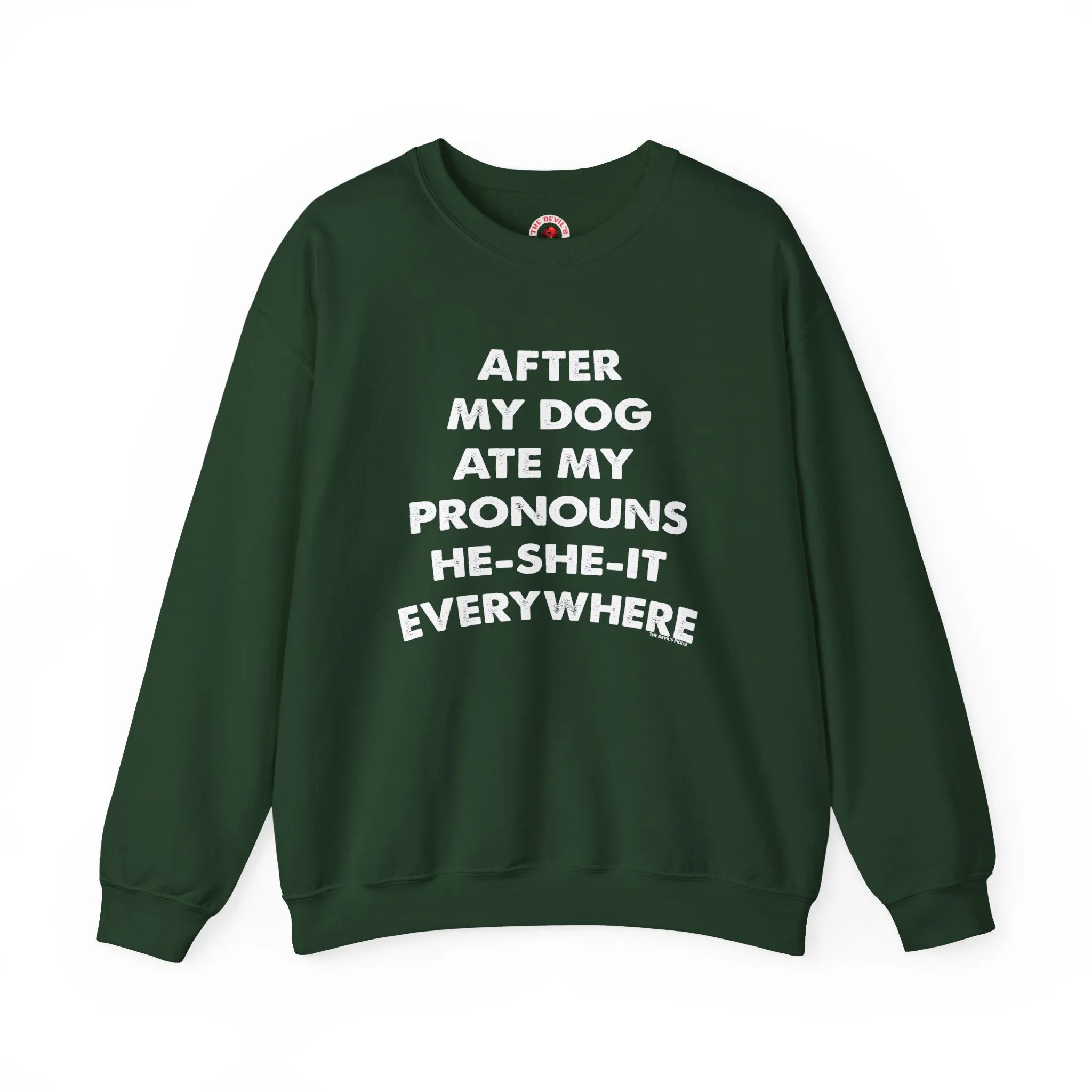 After My Dog Ate My Pronouns Crewneck Sweatshirt