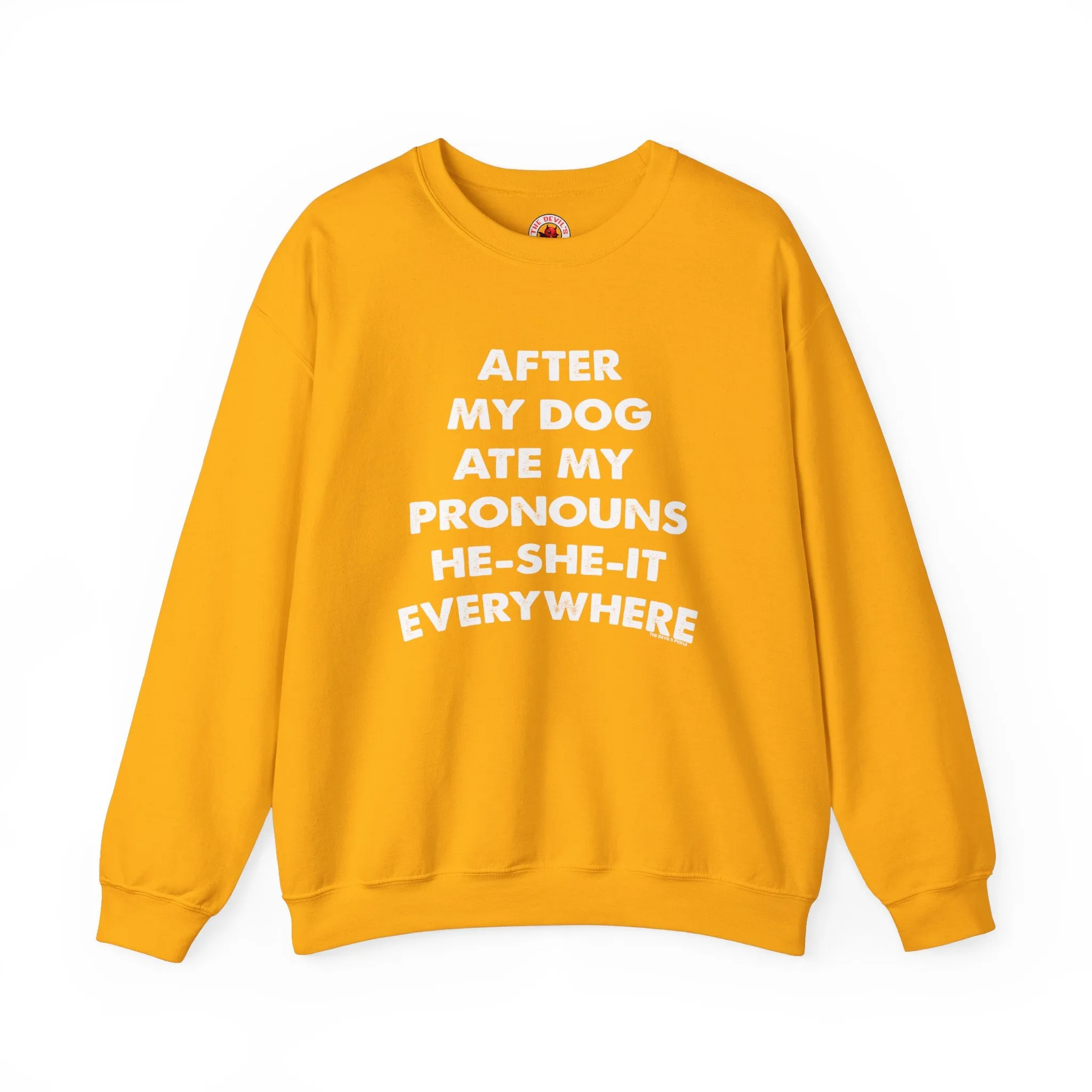 After My Dog Ate My Pronouns Crewneck Sweatshirt