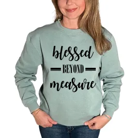 Blessed Beyond Measure Crewneck Sweatshirt