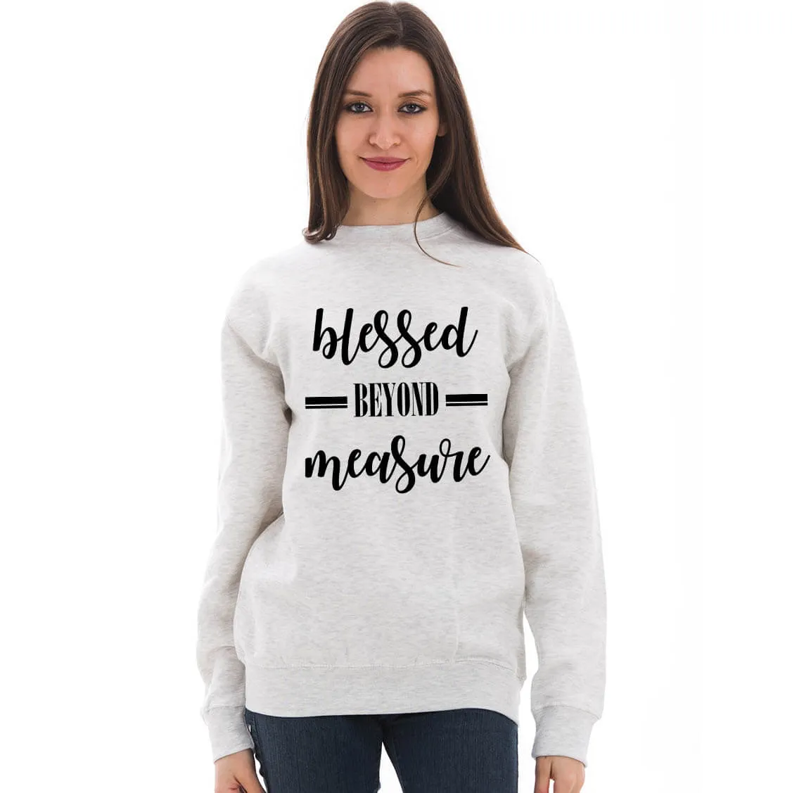 Blessed Beyond Measure Crewneck Sweatshirt