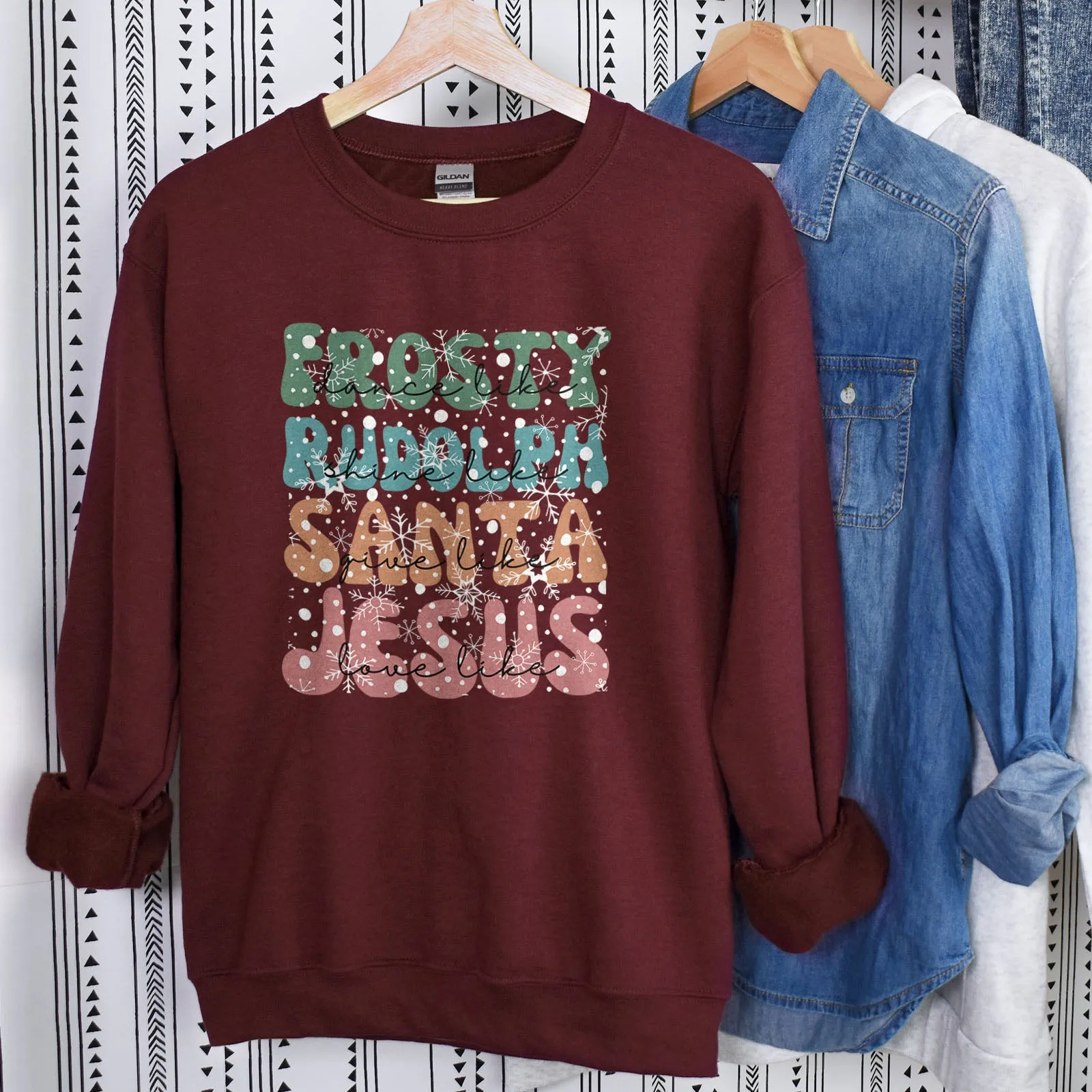 Dance Like Frosty Shine like Rudolph Give like Santa Love Like Jesus Sweatshirt