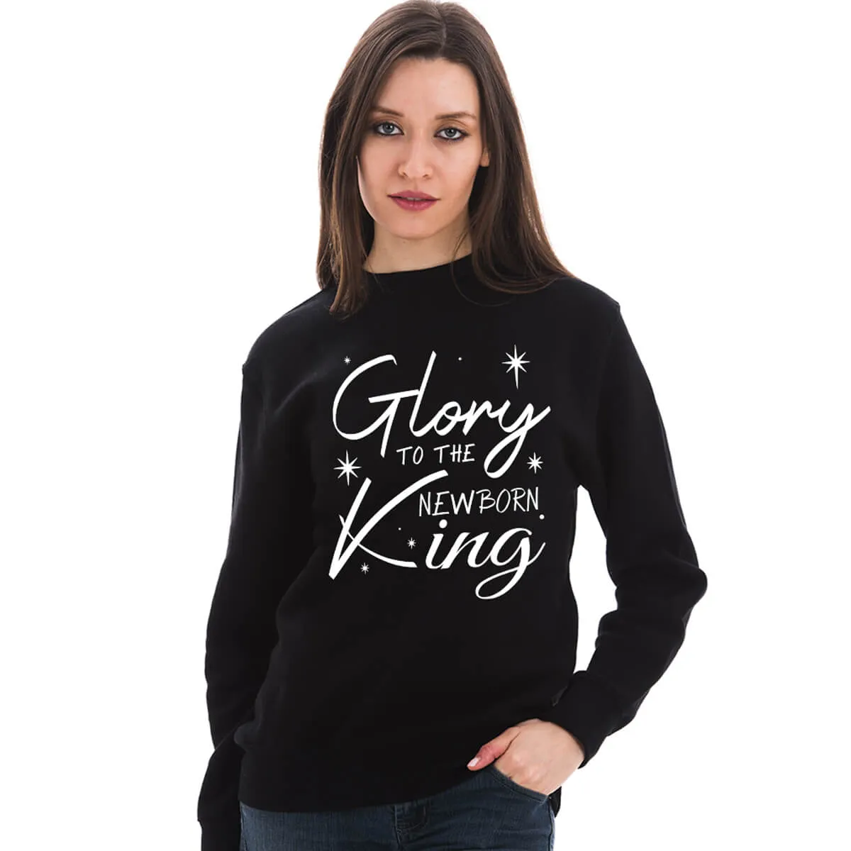 Glory To The Newborn King Crewneck Unisex Sweatshirt