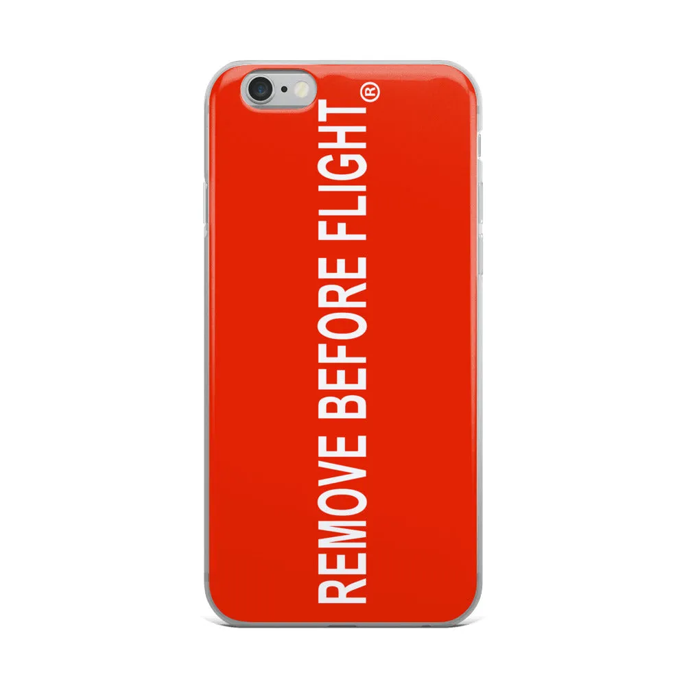 Remove Before Flight iPhone Case