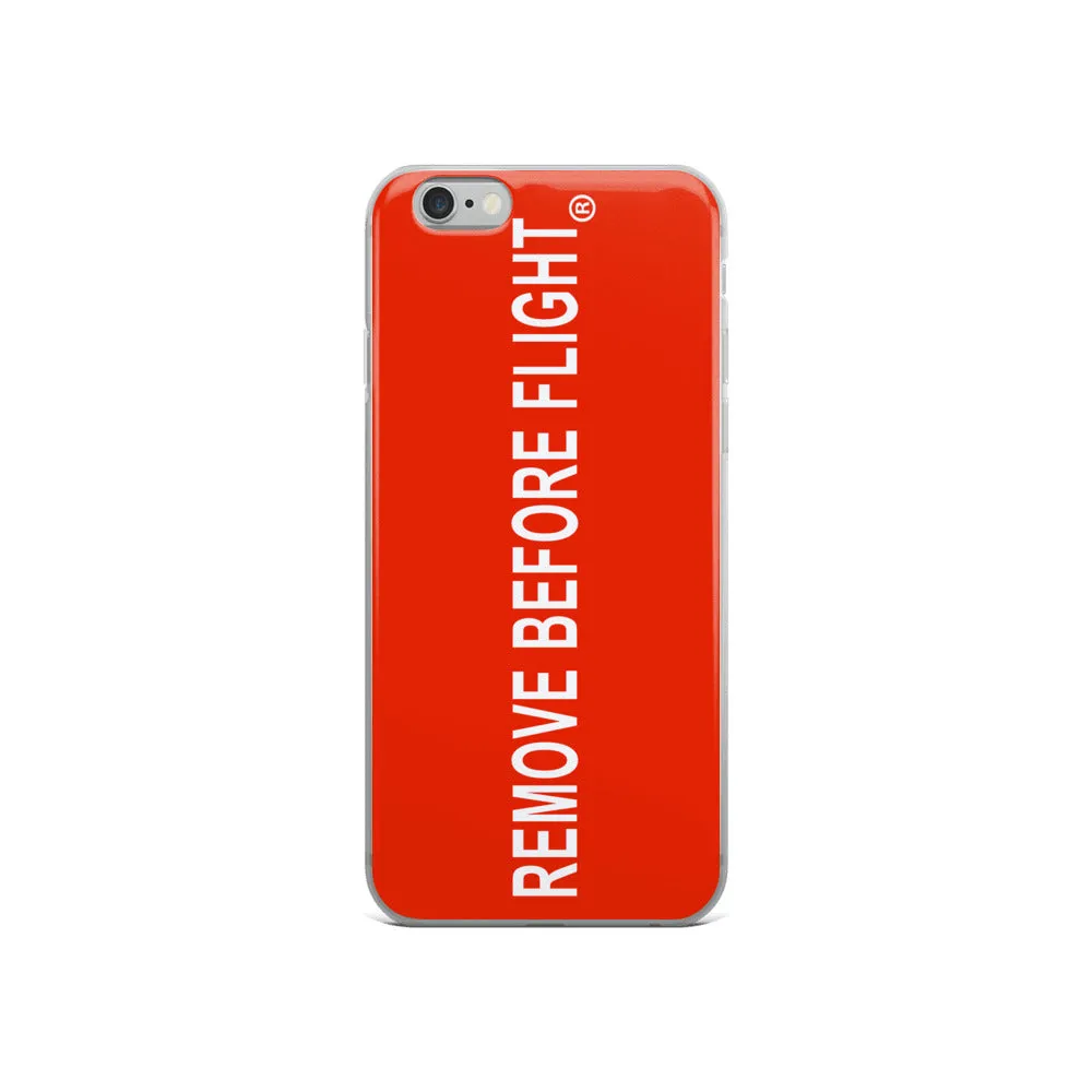 Remove Before Flight iPhone Case