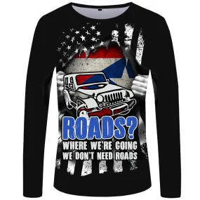 We don't need Roads Puerto Rico Flag - UPF 50  Long Sleeve Shirt